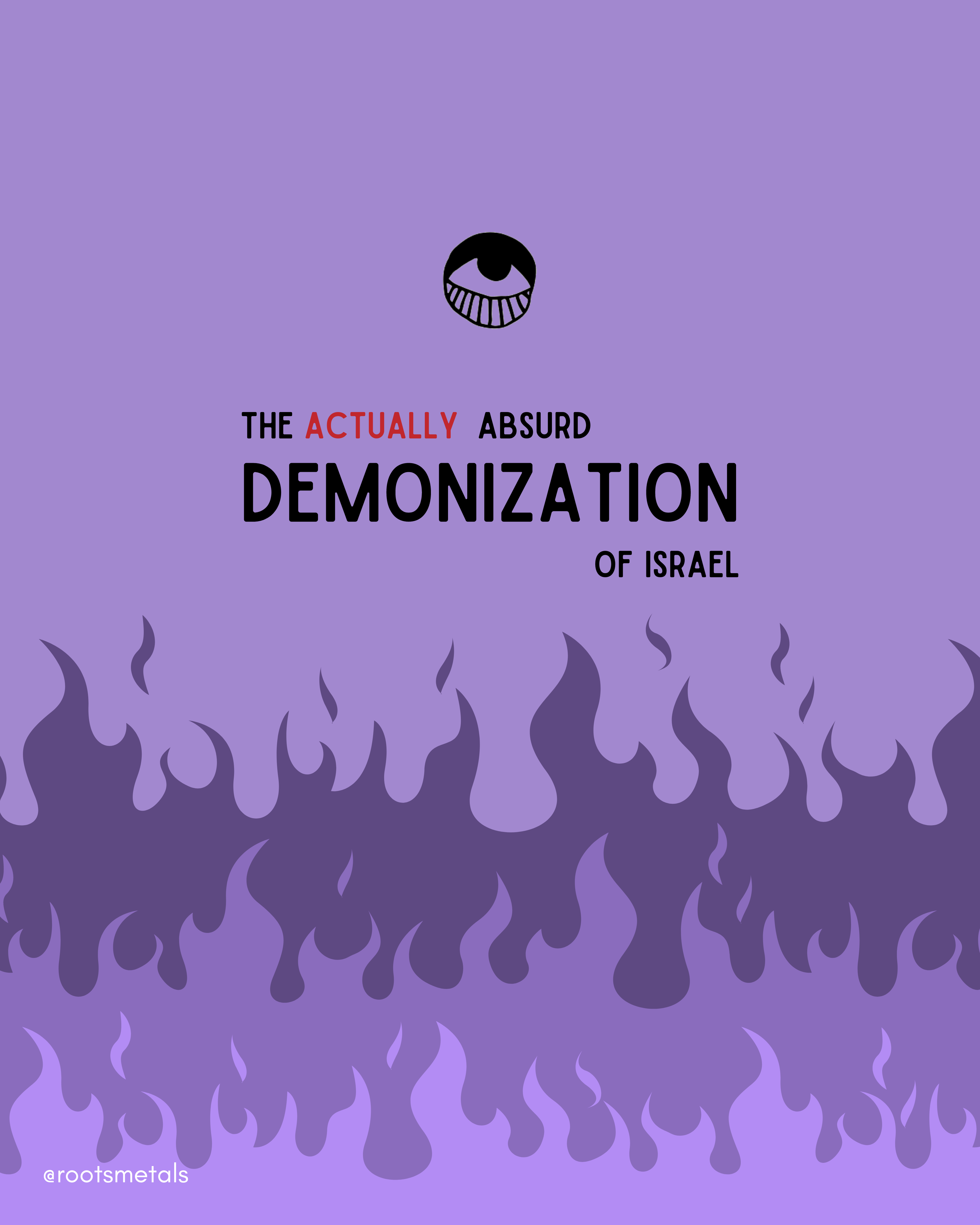 the actually absurd demonization of Israel – Roots Metals