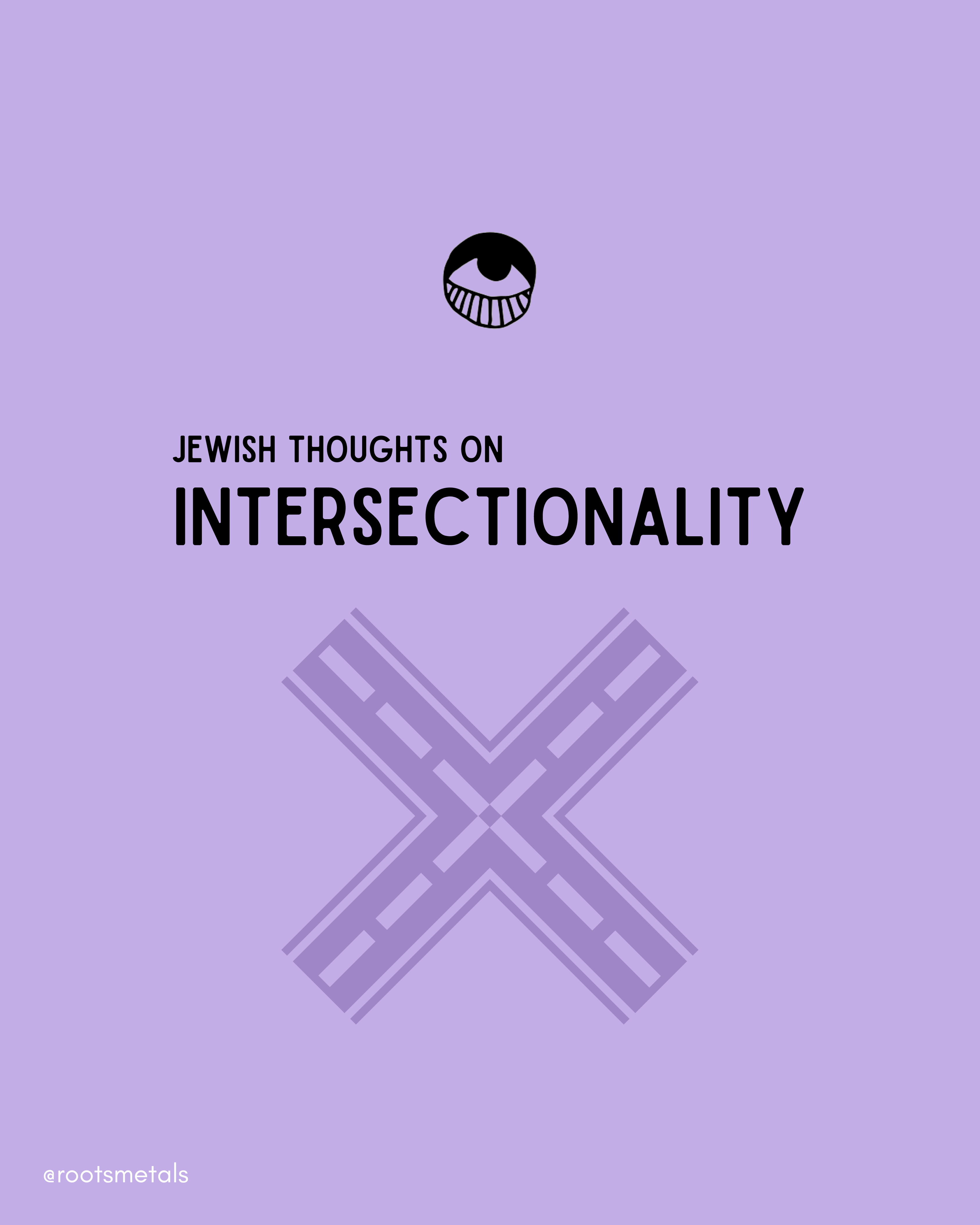 Jewish thoughts on intersectionality – Roots Metals