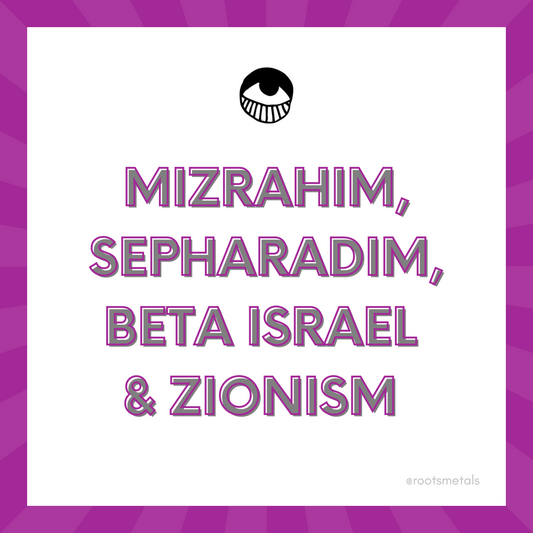 Mizrahim, Sepharadim, Beta Israel & Zionism