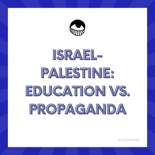 Israel-Palestine: education vs. propaganda
