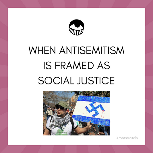 when antisemitism is framed as social justice
