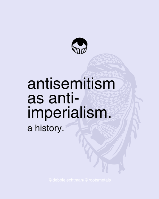 antisemitism as anti-imperialism: a history