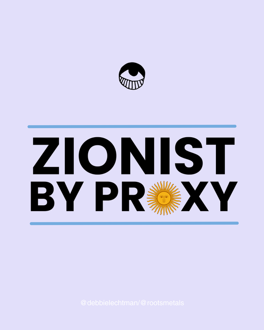 Zionist by Proxy